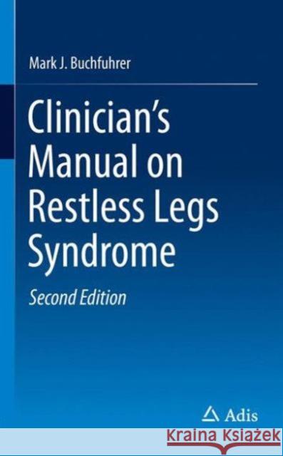 Clinician's Manual on Restless Legs Syndrome Mark Buchfuhrer 9783319313726 Adis - książka