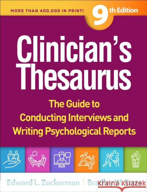 Clinician's Thesaurus: The Guide to Conducting Interviews and Writing Psychological Reports Bradley W. Estes 9781462558070 Guilford Publications - książka