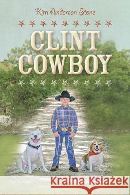 Clint Cowboy Kim Anderson Stone 9781539764748 Createspace Independent Publishing Platform - książka