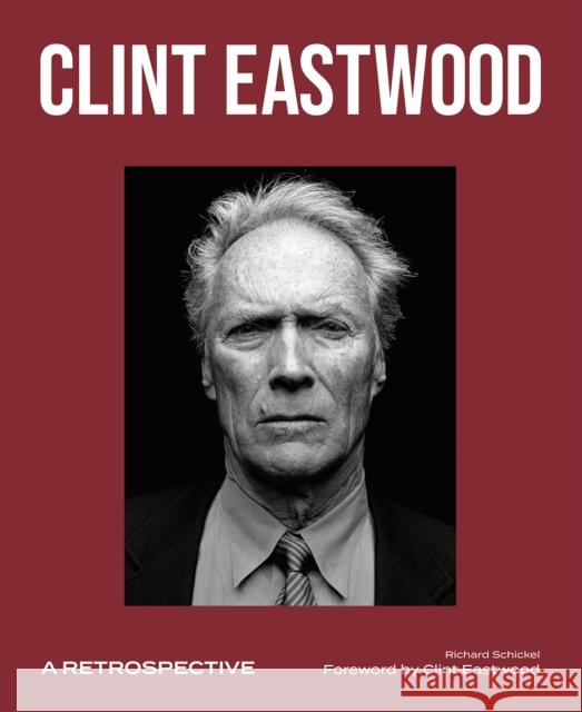 Clint Eastwood: A Retrospective Richard Schickel Clint Eastwood 9781786751539 Gemini Adult - książka