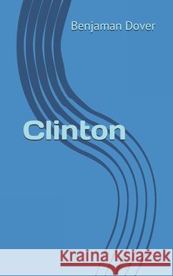 Clinton Benjaman Dover 9798746031204 Independently Published - książka