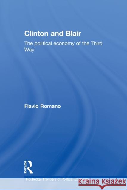 Clinton and Blair: The Political Economy of the Third Way Romano, Flavio 9780415646710 Routledge - książka