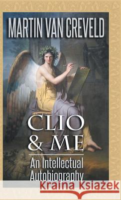 Clio & Me: An Intellectual Autobiography Martin Va 9789527065532 Castalia House - książka