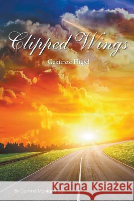 Clipped Wings: Gekürzte Flügel Montgomery, Corinna 9781643984759 Litfire Publishing - książka