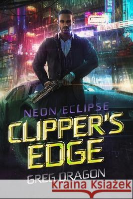 Clipper's Edge Greg Dragon   9798386832704 Independently Published - książka