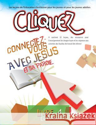 Cliquez 4: Connectez-vous avec Jésus et sa Parole Patricia Picavea 9781635800258 Mesoamerica Regional Publications - książka