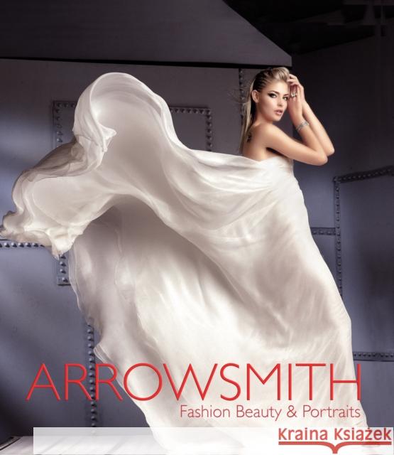 Clive Arrowsmith: Fashion, Beauty & Portraits Clive Arrowsmith Martyn Walsh 9781851498086 ACC Distribution - książka