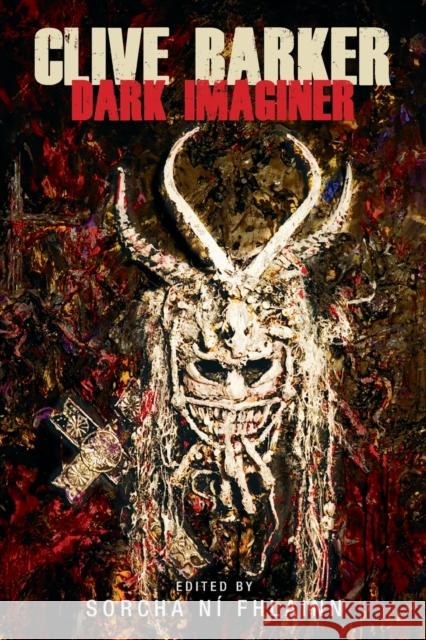 Clive Barker: Dark Imaginer Sorcha Ni Fhlainn 9781526135698 Manchester University Press - książka