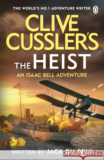 Clive Cussler’s The Heist Jack du Brul 9781405959704 Penguin Books Ltd - książka