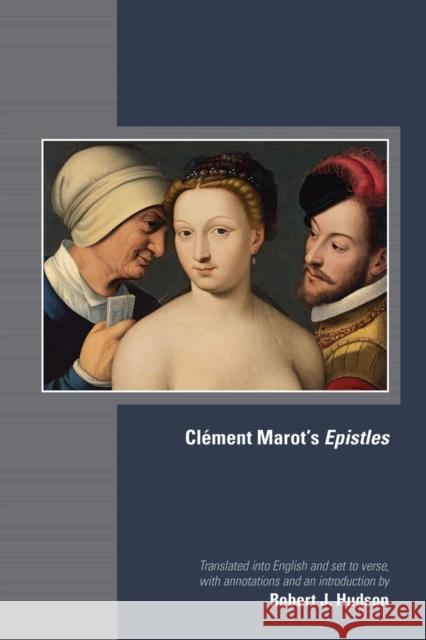 Clément Marot's Epistles: Volume 582 Marot, Clément 9780866986427 Arizona Center for Medieval & Renaissance Stu - książka