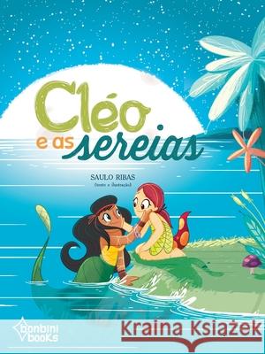 Cléo E as Sereias Saulo Ribas 9788593655500 Bonbini Books - książka