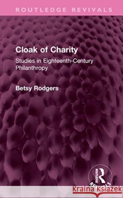 Cloak of Charity Betsy Rodgers 9781032604176 Taylor & Francis Ltd - książka