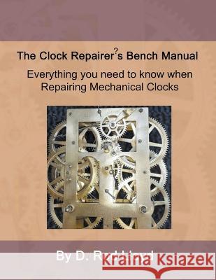 Clock Repairer's Bench Manual D Rod Lloyd   9798215764480 D. Rod Lloyd - książka