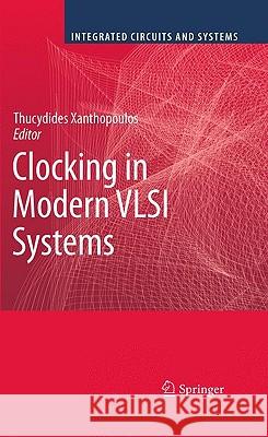 Clocking in Modern VLSI Systems Thucydides Xanthopoulos 9781441902603 Springer - książka