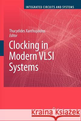 Clocking in Modern VLSI Systems Thucydides Xanthopoulos 9781461424413 Springer - książka