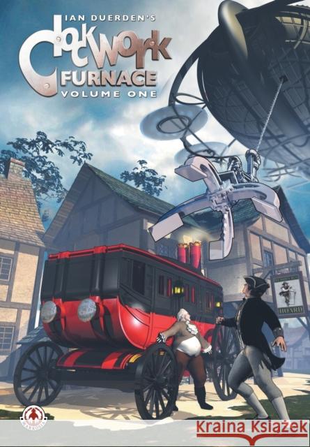 Clockwork Furnace: 1 Ian Duerden 9781913359249 Markosia Enterprises Ltd - książka