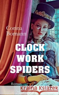 Clockwork Spiders Corina Bomann 9783754331538 Books on Demand - książka