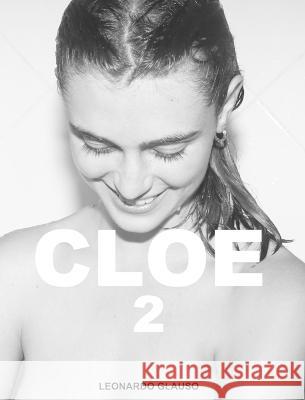 Cloe 2: Cloe 2. Leonardo Glauso Glauso, Leonardo 9798210528407 Blurb - książka