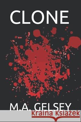 Clone M. a. Gelsey 9780578523569 Bifrost Press - książka