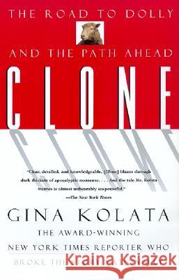 Clone: The Road to Dolly, and the Path Ahead Gina Kolata 9780688166342 Quill - książka