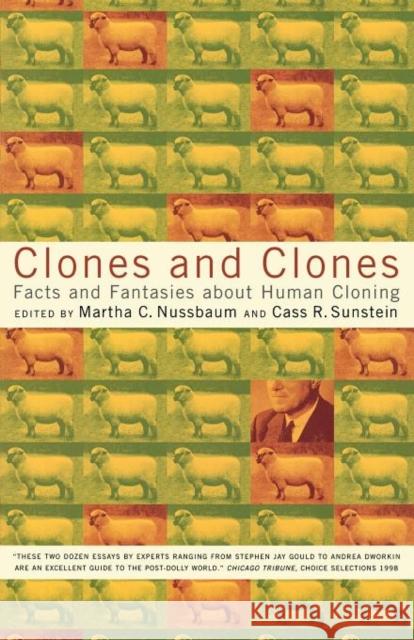 Clones and Clones: Facts and Fantasies about Human Cloning Nussbaum, Martha C. 9780393320015 W. W. Norton & Company - książka