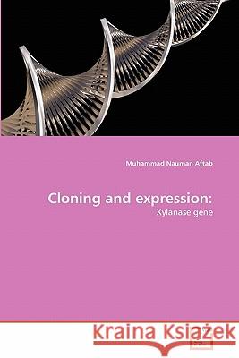 Cloning and expression Aftab, Muhammad Nauman 9783639300604 VDM Verlag - książka