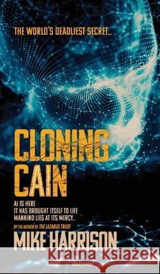 Cloning Cain Mike Harrison 9789361721922 Ukiyoto Publishing - książka