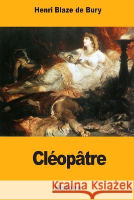 Cléopâtre Blaze De Bury, Henri 9781981382590 Createspace Independent Publishing Platform - książka