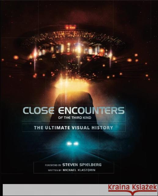 Close Encounters of the Third Kind the Ultimate Visual History Michael Klastorin 9781785657283 Titan Books Ltd - książka