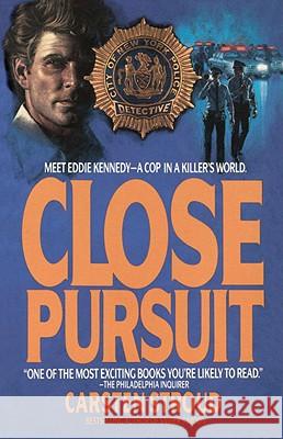 Close Pursuit: Meet Eddie Kennedy--A Cop in a Killer's World Carsten Stroud 9780553762556 Bantam Books - książka