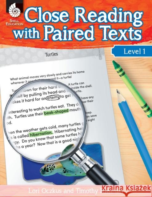 Close Reading with Paired Texts Level 1 Oczkus, Lori 9781425813574 Shell Education Pub - książka