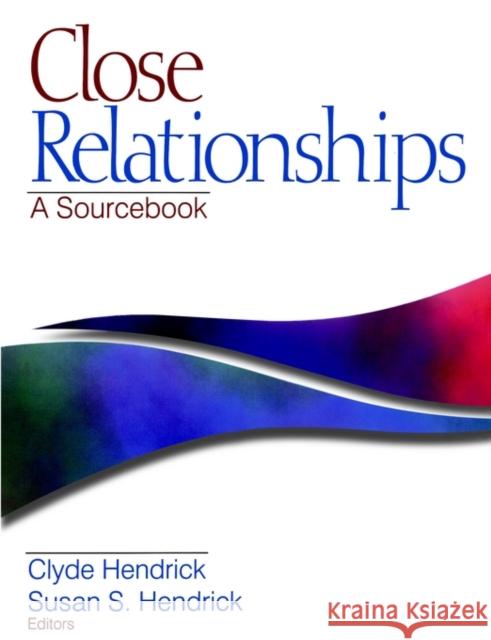 Close Relationships: A Sourcebook Hendrick, Clyde A. 9780761916062 Sage Publications - książka