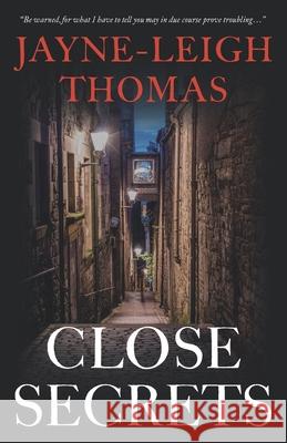 Close Secrets Jayne-Leigh Thomas 9781838176808 Jayne-Leigh Thomas - książka