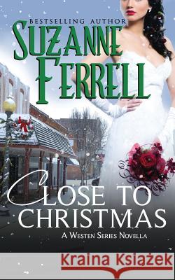 Close To Christmas, A Westen Series Novella Lewellen, Lyndsey 9781505578713 Createspace - książka