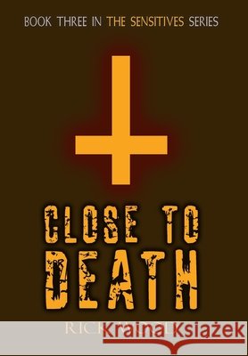 Close to Death Rick Wood 9781916705340 Blood Splatter Press - książka