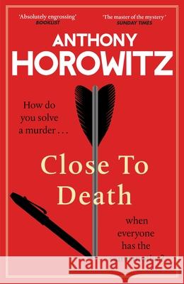 Close to Death: How do you solve a murder ... when everyone has the same motive? (Hawthorne, 5) Anthony Horowitz 9781529904246 Random House - książka