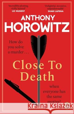 Close to Death: How do you solve a murder … when everyone has the same motive? (Hawthorne, 5) Anthony Horowitz 9781804942963 Cornerstone - książka