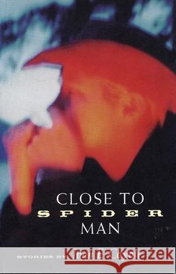 Close to Spider Man Coyote, Ivan E. 9781551520865 Arsenal Pulp Press - książka