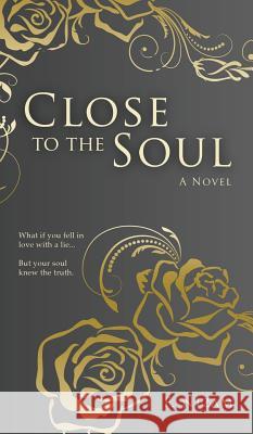 Close to the Soul F. Nizam 9781909740747 New Generation Publishing - książka