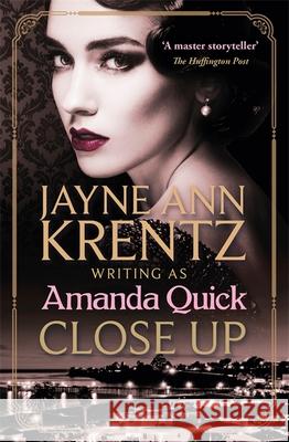 Close Up: escape to the glittering golden age of 1930s Hollywood . Amanda Quick 9780349424477 Little, Brown Book Group - książka
