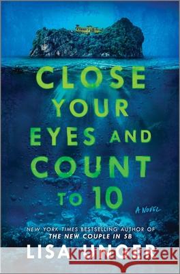 Close Your Eyes and Count to 10 Lisa Unger 9780778333364 Park Row - książka