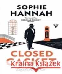 Closed Casket : The Brand New Hercule Poirot Mystery Hannah, Sophie 9780008134105  - książka