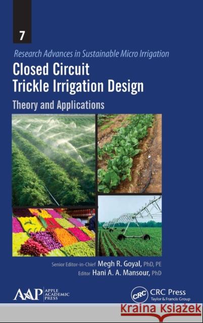 Closed Circuit Trickle Irrigation Design: Theory and Applications  9781771881166 Apple Academic Press - książka