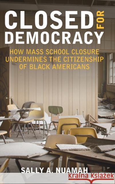 Closed for Democracy Sally A. (Northwestern University, Illinois) Nuamah 9781009247450 Cambridge University Press - książka