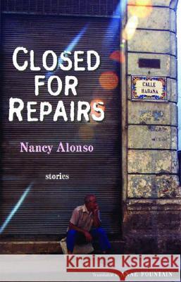 Closed for Repairs Nancy Alonso Anne Fountain 9781931896320 Curbstone Press - książka