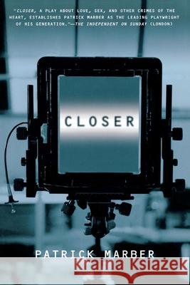 Closer: A Play Marber, Patrick 9780802136459 Grove/Atlantic - książka