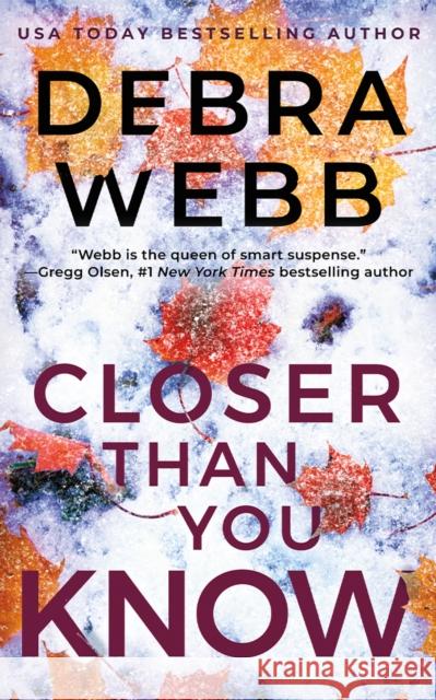 Closer Than You Know Debra Webb 9781662516191 Thomas & Mercer - książka
