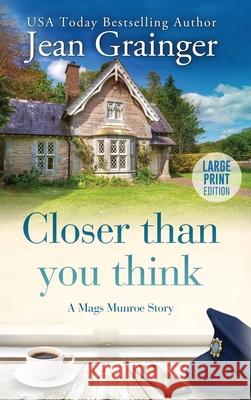 Closer than you think Jean Grainger 9781915790644 Gold Harp Media Ltd - książka