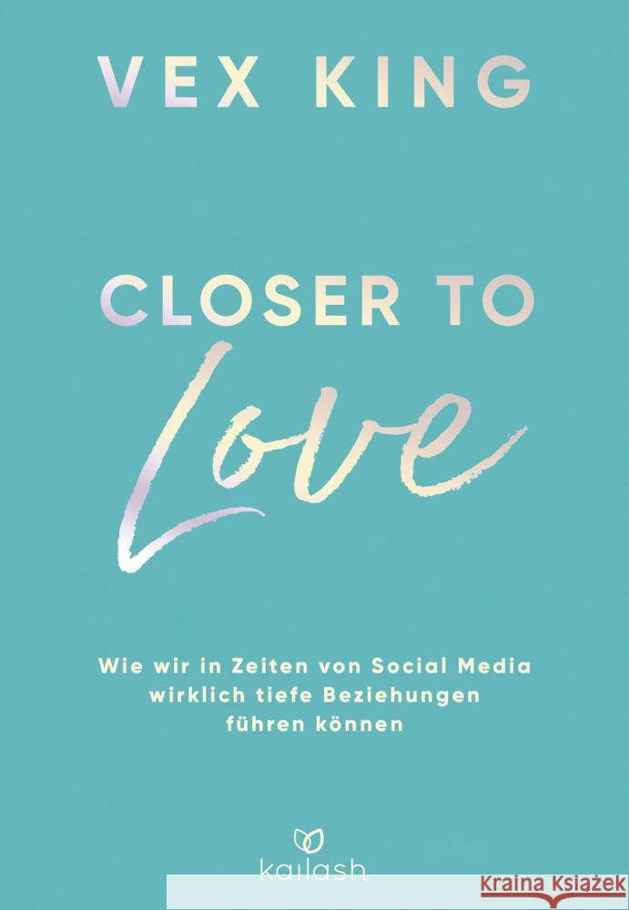 Closer to Love King, Vex 9783424632538 Kailash - książka