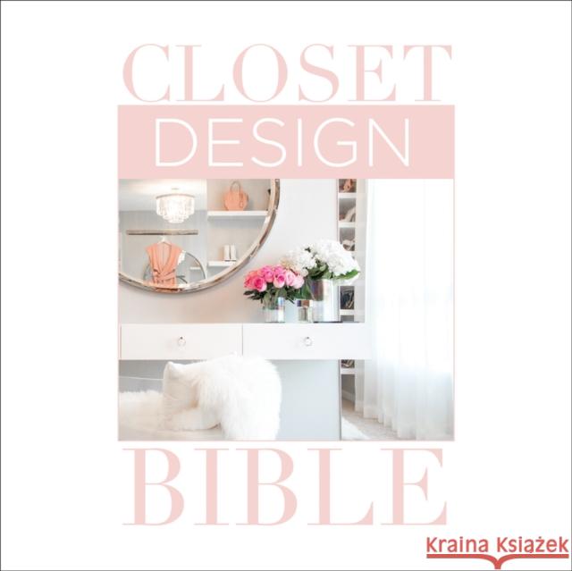 Closet Design Bible Lisa Adams 9781940743448 Oro Editions - książka